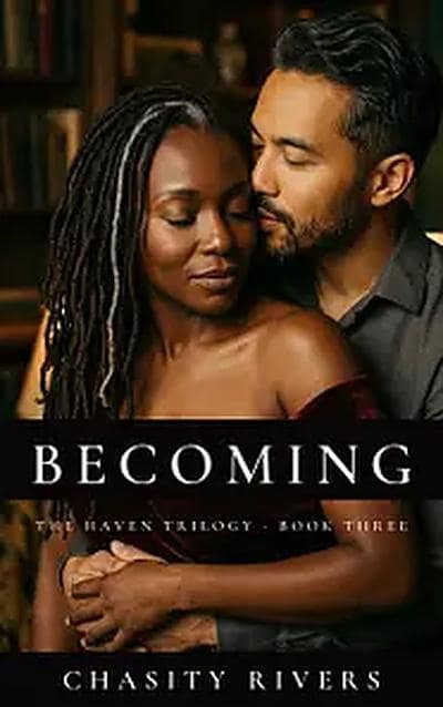 Becoming by Chasity Rivers