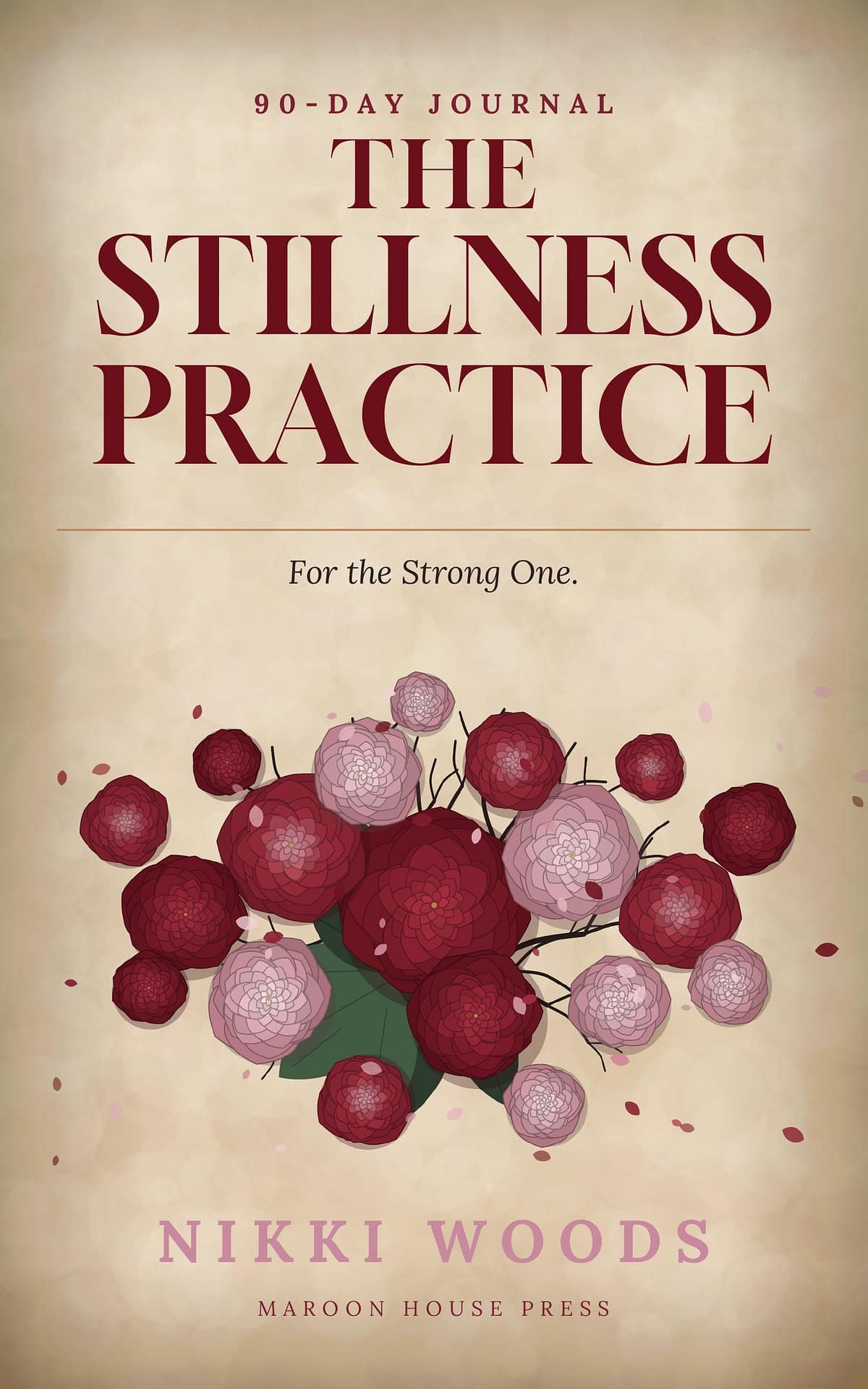 Cover of The Stillness Practice 90-Day Journal by Nikki Woods